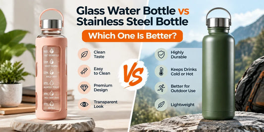 Glass Water Bottle vs Stainless Steel Bottle: Which Is Better?